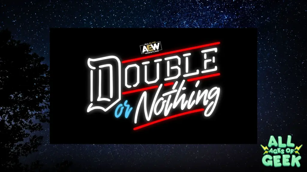 Double or Nothing All Ages of Geek