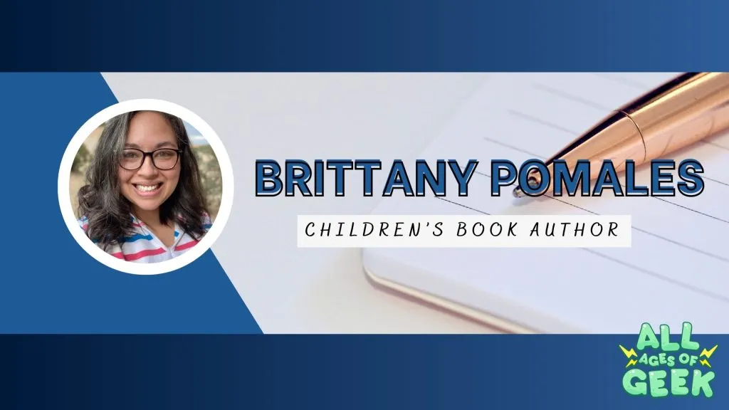 All Ages of Geek Brittany Pomales