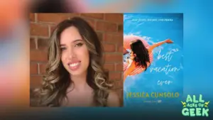 All Ages of Geek Jessica Cunsolo Author of ‘Best Vacation Ever