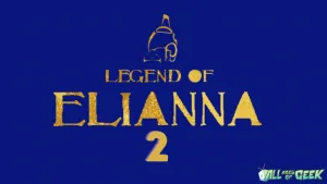 Legend of Elianna Thumbs 1 300x169
