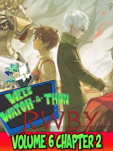 Rwby volume 6 chapter 2 reaction 225x300
