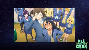 All Ages of Geek Dont Toy With Me Miss Nagatoro