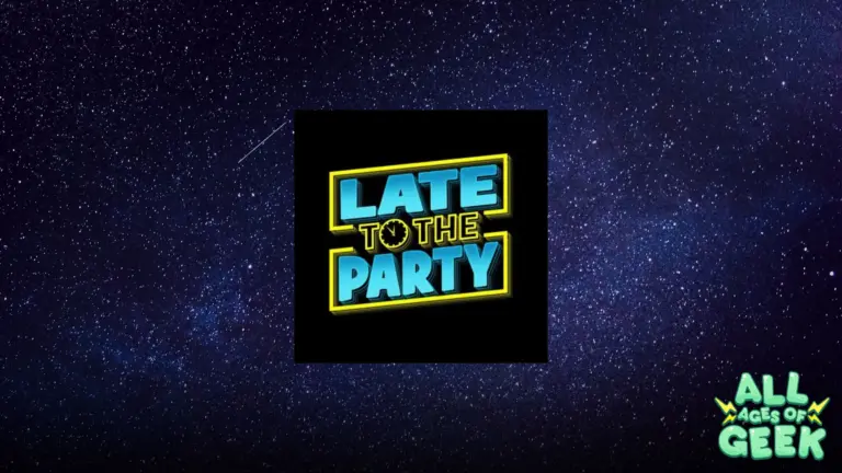All Ages of Geek Late to the Party