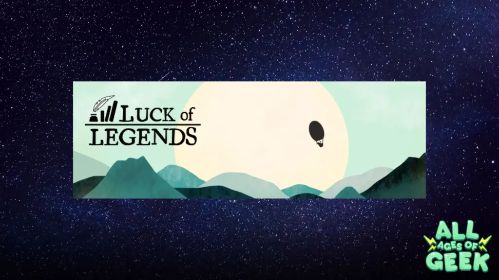 All Ages of Geek Luck of Legends