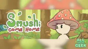 We Interviewed The Creator of Smushi Come Home All Ages of Geek