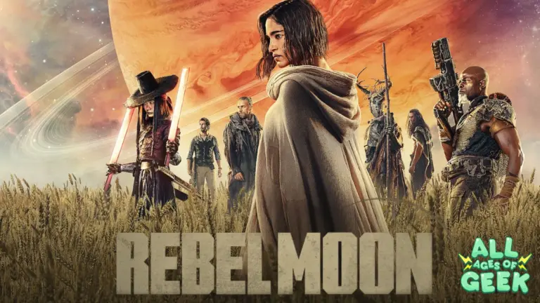Rebel Moon All Ages Of Geek 4