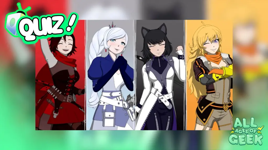 RWBY QUIZ All Ages Of Geek