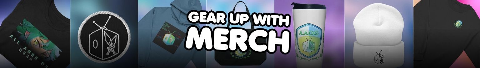 Gear up with merch: banner showing All Ages of Geek products
