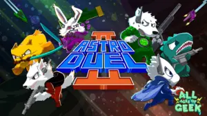Astro Duel 2 All Ages Of Geek 2024 03 27T161055.722
