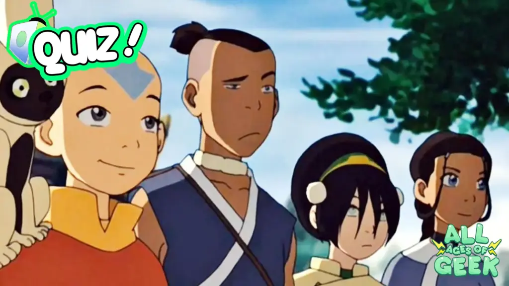Which Avatar The Last Airbender Character Are You Take the Quiz to Find Out All Ages Of Geek