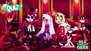 Hazbin Hotel Quiz All Ages Of Geek 2024 04 10T131011.979