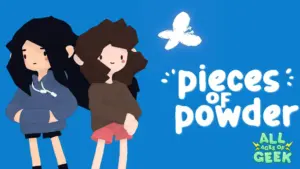 Pieces of powder All Ages Of Geek 2024 04 06T152651.666
