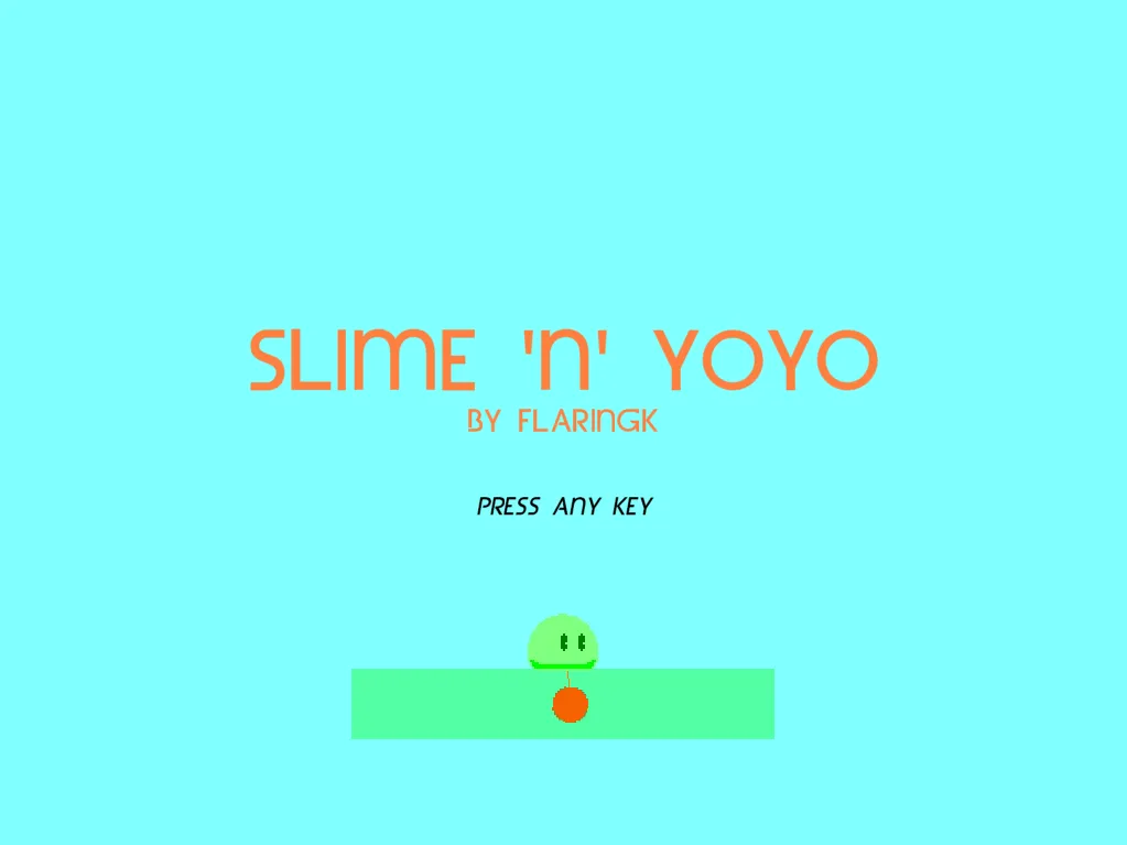 "Slime 'n' Yoyo" by FlaringK. The image features a simple design with a light blue background, orange text, and a green slime character standing on a green platform with an orange yoyo underneath. The text reads "SLIME 'N' YOYO" with "BY FLARINGK" underneath, and "PRESS ANY KEY" below the character.