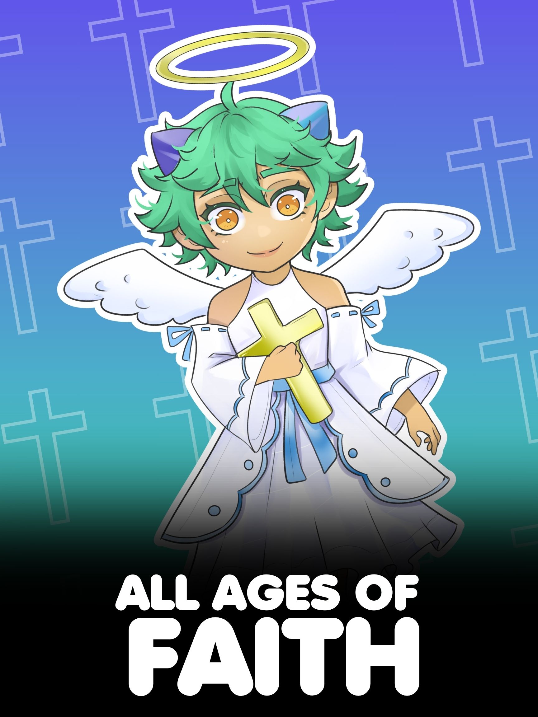 All Ages of Faith poster: a green-haired winged character with a halo holding a gold cross, against a background of crosses