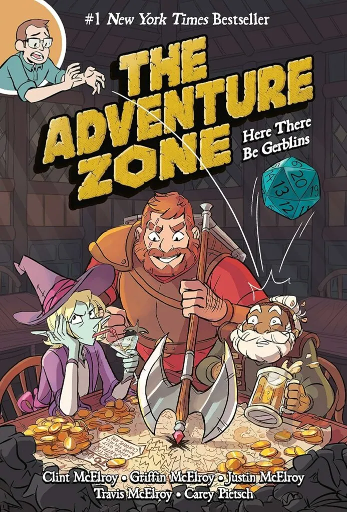 The cover of "The Adventure Zone: Here There Be Gerblins" features three main characters around a table filled with gold coins and a map. On the left is Taako, an elf wizard with pale blue skin and long blond hair, wearing a purple hat and robe, holding a martini glass. In the middle is Magnus, a burly human warrior with red hair and beard, wearing orange armor and holding a large battle-axe. On the right is Merle, a dwarf cleric with white hair and beard, wearing brown robes and holding a mug of ale. Above them, a large twenty-sided die is prominently featured. In the top left corner, a character resembling Griffin McElroy is depicted with glasses and a surprised expression. The title "The Adventure Zone" is in bold yellow letters with a wooden texture, and the subtitle "Here There Be Gerblins" is in smaller white text. The names Clint McElroy, Griffin McElroy, Justin McElroy, Travis McElroy, and Carey Pietsch are listed at the bottom.
