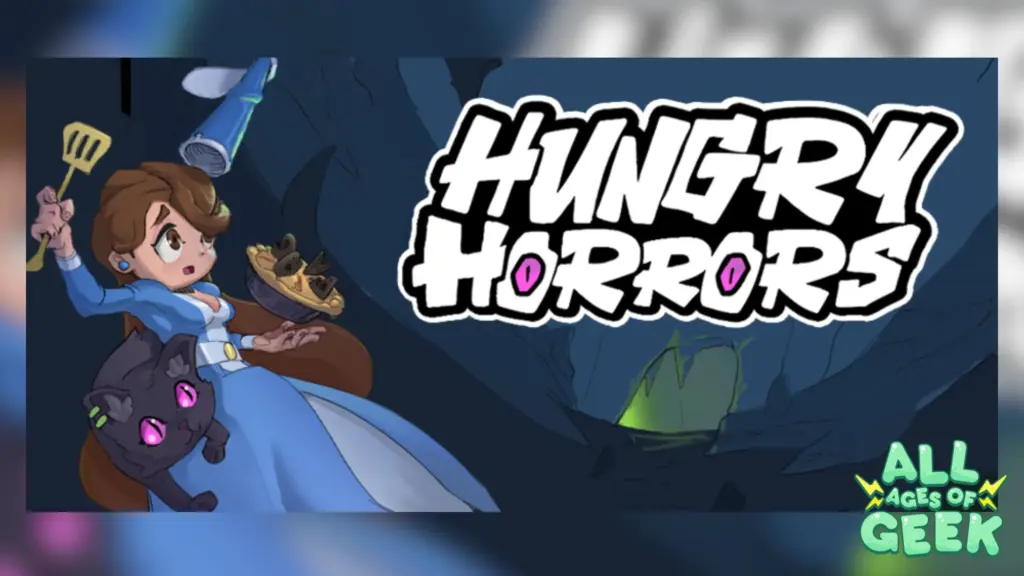 Hungry Horrors All Ages Of Geek