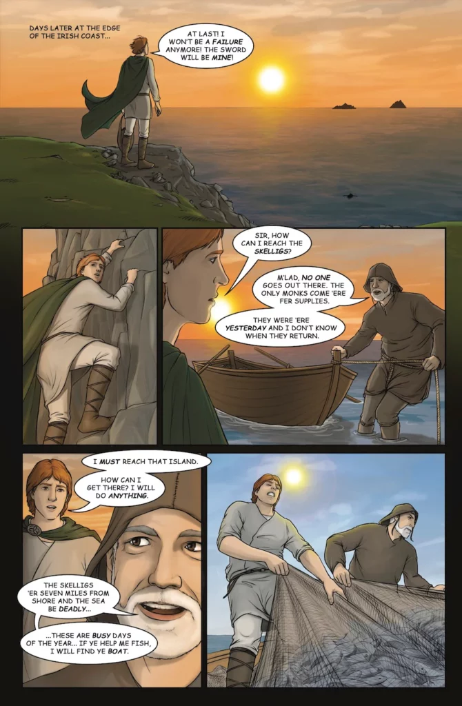Comic page showing a young man determined to reach the Skellig islands. In the first panel, he stands on a cliff at sunset, looking over the ocean and vowing to prove himself by finding the sword. Subsequent panels show him climbing down rocky cliffs and talking to an older fisherman, asking for a way to reach the islands. The fisherman explains the dangers of the seven-mile journey to the Skelligs and offers to help if the young man assists with fishing. The page captures the young man's determination and the challenging path ahead.
