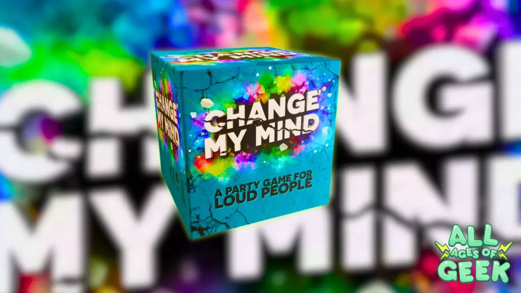 Change My Mind All Ages Of Geek