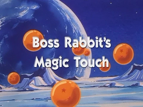 Title card for the Dragon Ball episode 'Boss Rabbit's Magic Touch.' The image features a blue planet and icy terrain in the background, with orange Dragon Balls floating in the foreground.