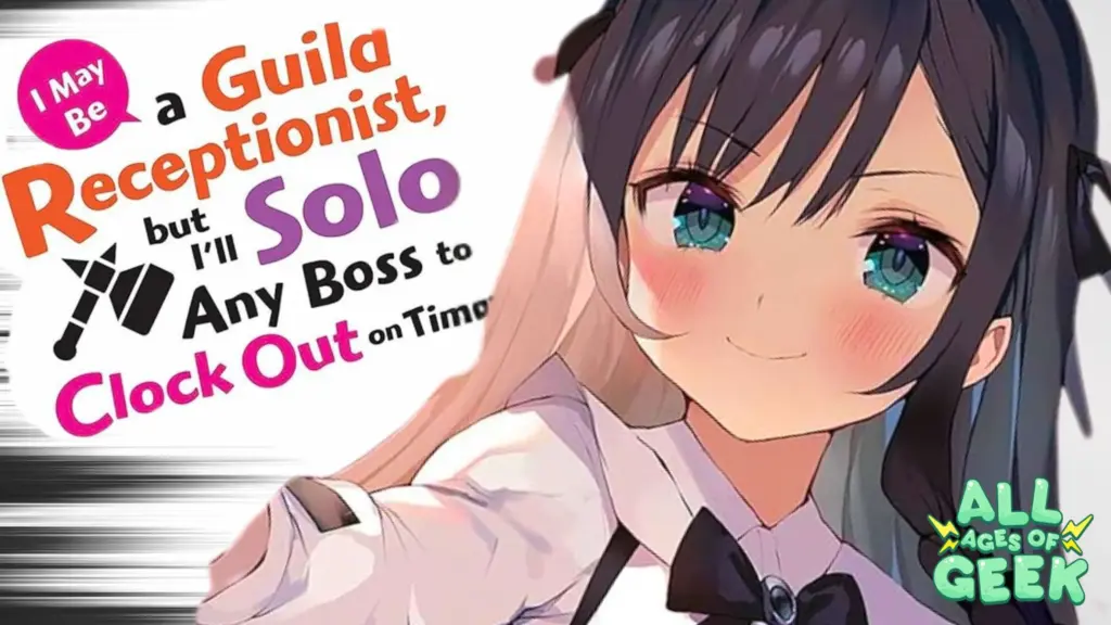 Guild receptionist light novel all ages of geek