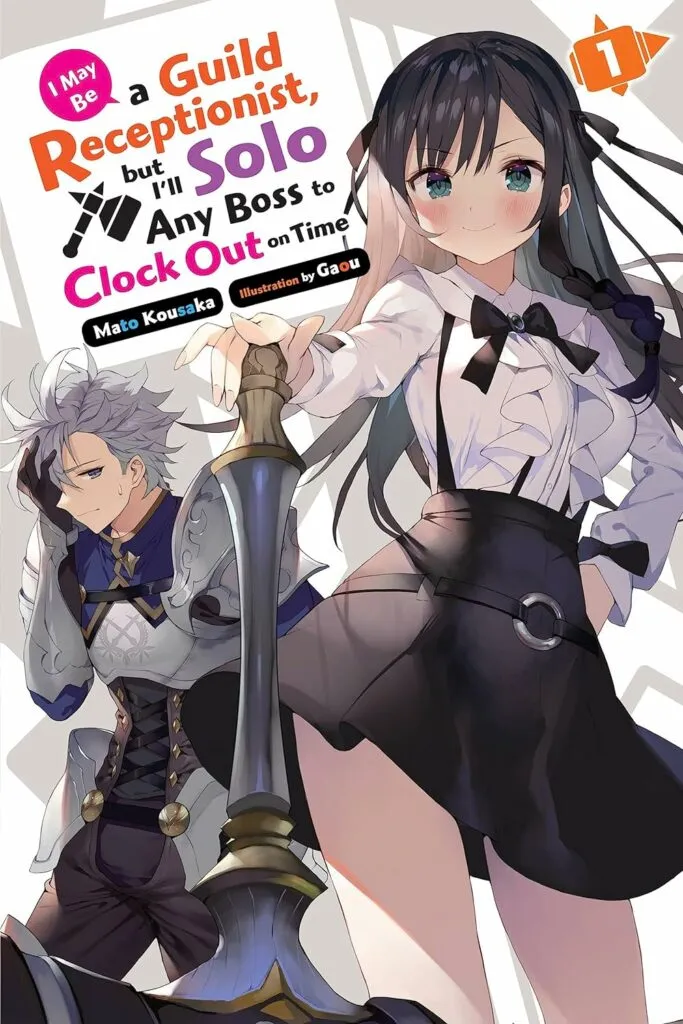 Cover of 'I May Be a Guild Receptionist, but I'll Solo Any Boss to Clock Out on Time,' featuring Alina Clover with a confident pose holding a sword, alongside a stressed companion in knight's armor, showcasing a mix of humor and action.