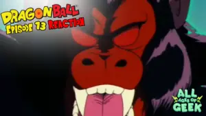 Dragon ball episode 13 reaction all ages of geek