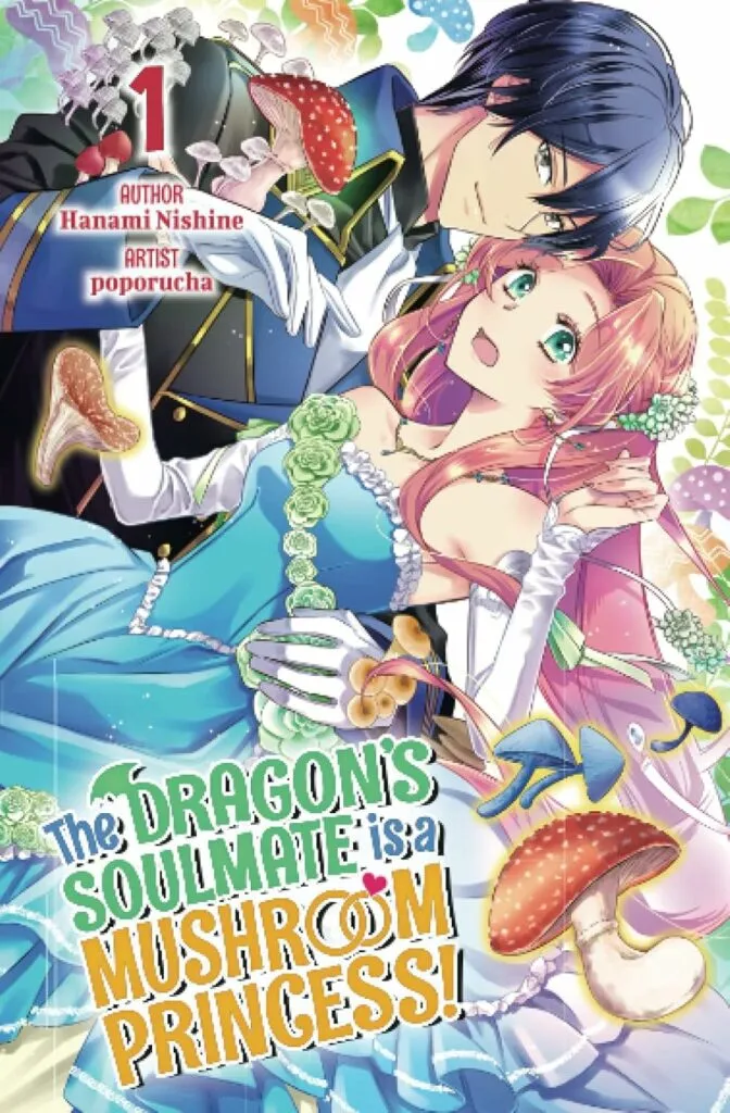 Cover for The Dragon's Soulmate is a Mushroom Princess. A light novel.