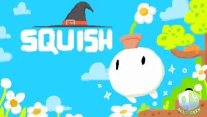 SQUISH All Ages Of Geek
