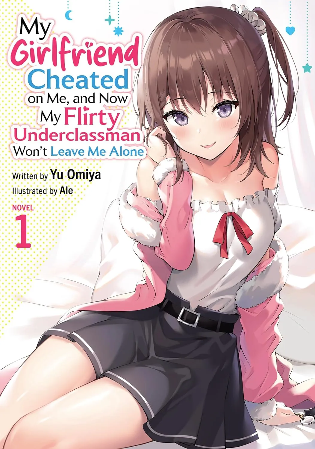 7 Light Novels for Valentine’s Day featuring the cover of My Girlfriend Cheated on Me, and Now My Flirty Underclassman Won't Leave Me Alone, a school romance about heartbreak, healing, and unexpected warmth illustrated in anime style