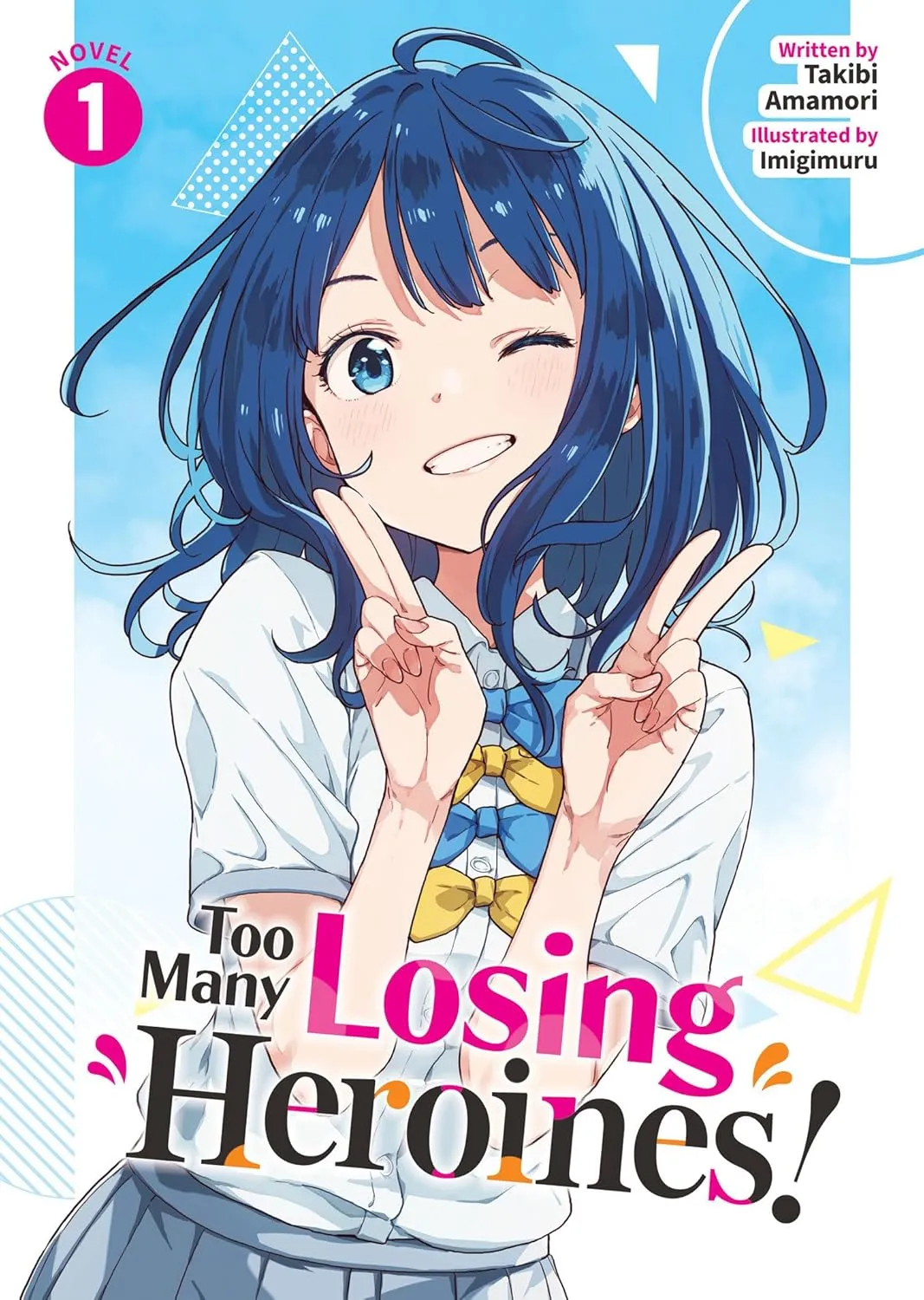 7 Light Novels for Valentine’s Day featuring the cover of Too Many Losing Heroines!, a romantic comedy light novel about side heroines, missed chances, and heartfelt moments illustrated in anime style