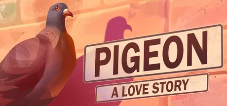 Close-up illustration of a pigeon standing beside a street-style sign reading "Pigeon: A Love Story" against a warm-toned city backdrop. Featured for Steam Next Fest June 2026.