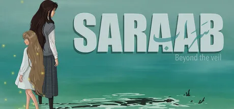 Illustrated visual novel artwork showing a young woman and child standing beside dark water under a pale green sky. The title "Saraab: Beyond The Veil" appears prominently above them.