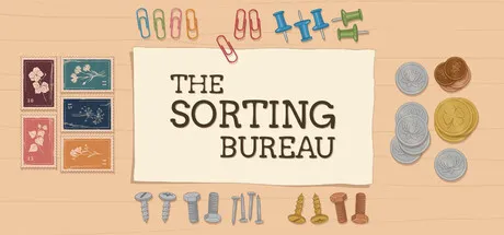 Cozy desktop arrangement showing coins, stamps, paper clips, screws, and office supplies neatly organized around a document labeled "The Sorting Bureau." Featured for Steam Next Fest June 2026.